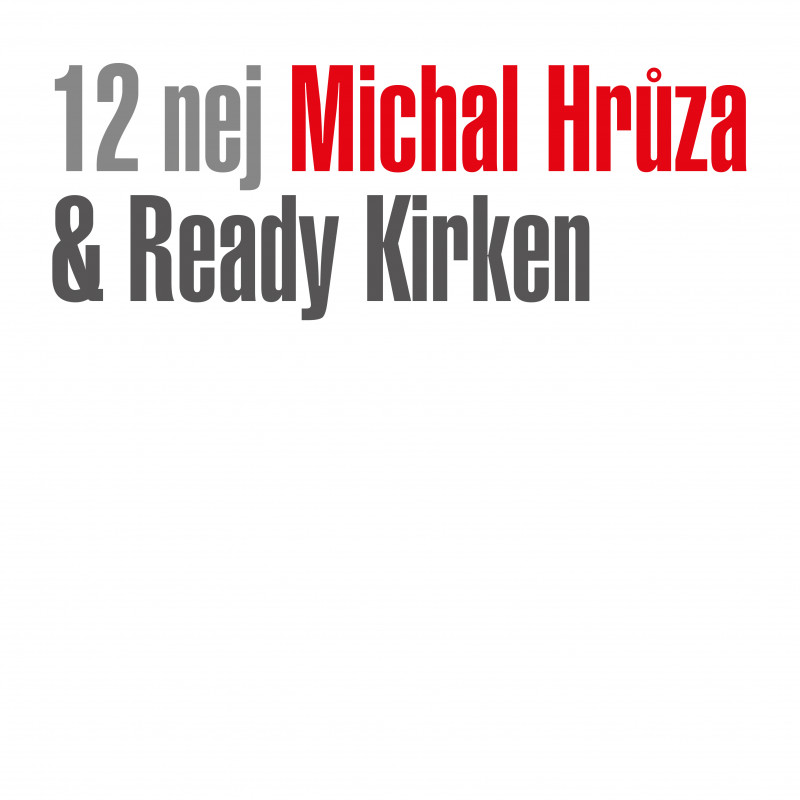 E-shop Hrůza Michal & Ready Kirken - 12 nej LP