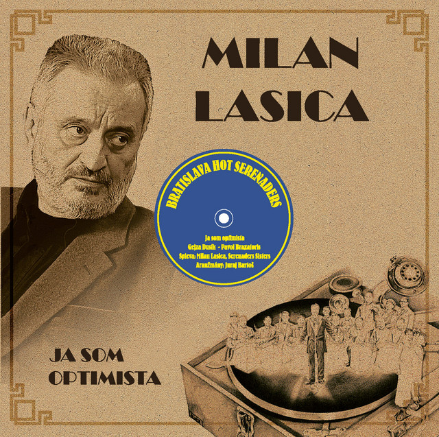 Milan Lasica, & Bratislava Hot Serenaders - Ja som optimista, CD