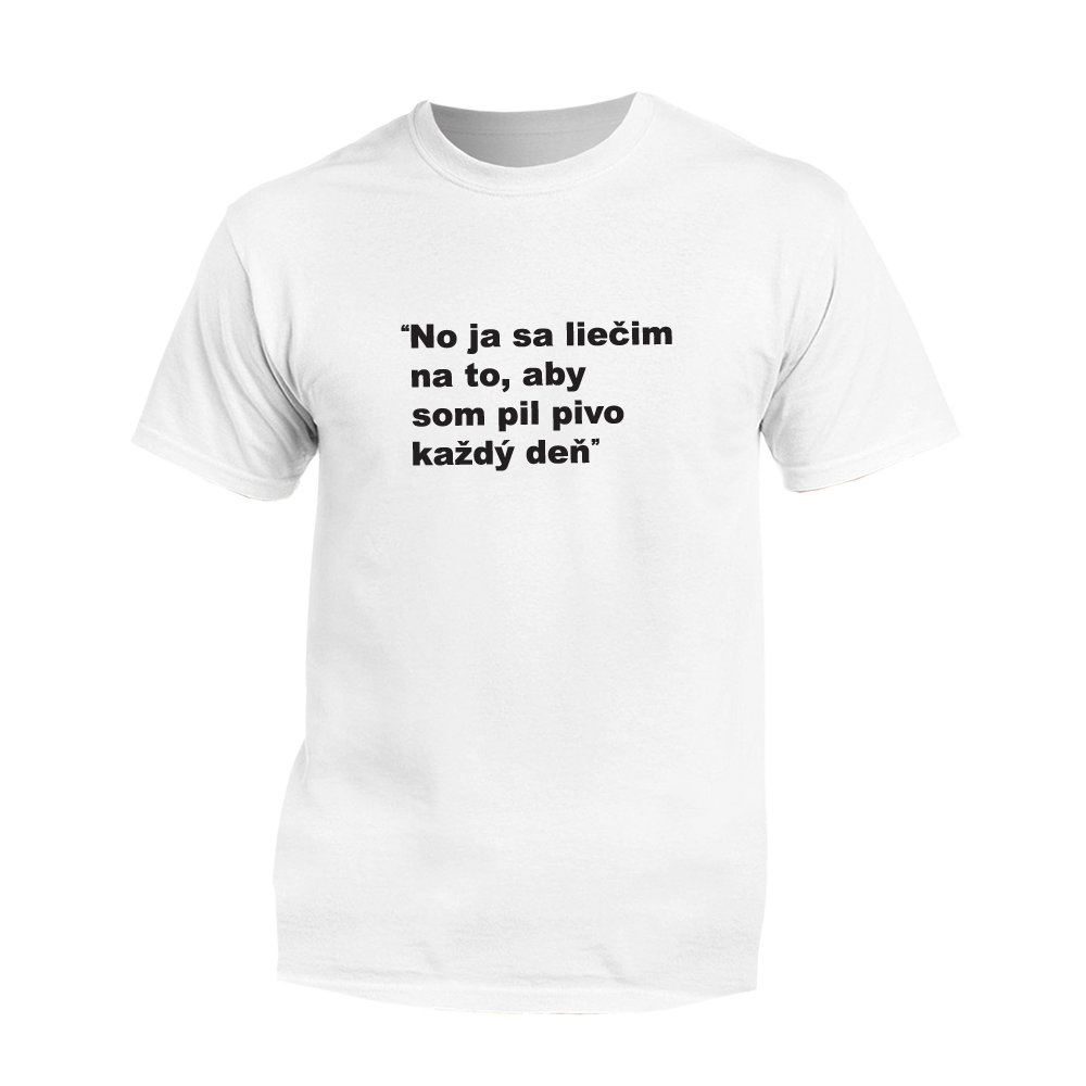 Myšlienky Politikov tričko Ja sa liečim Biela XL