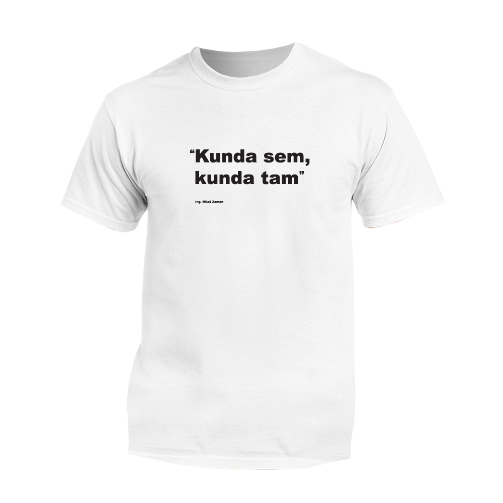 Myšlienky Politikov tričko Kunda sem, kunda tam Biela XL