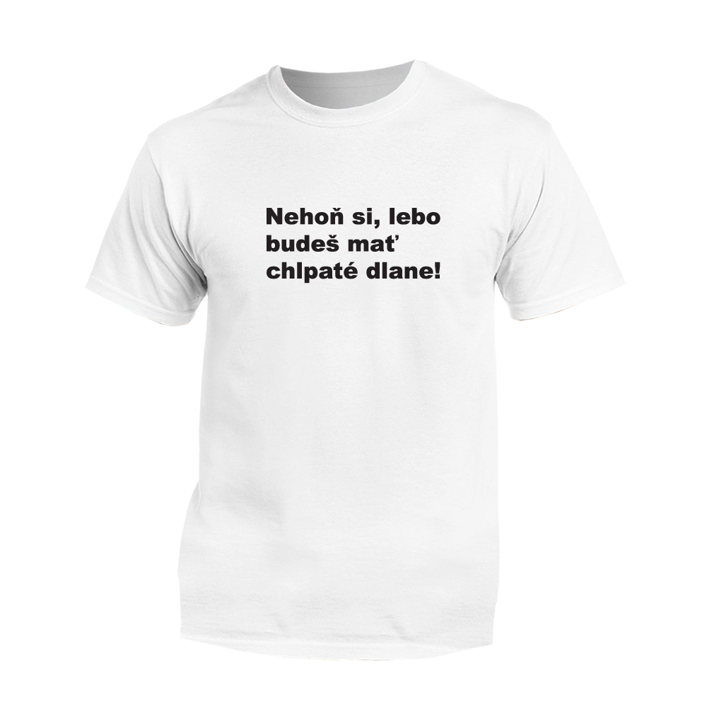 Myšlienky Politikov tričko Nehoň si Biela XL