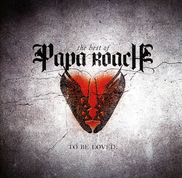 Papa Roach, The Best Of Papa Roach: To Be Loved., CD