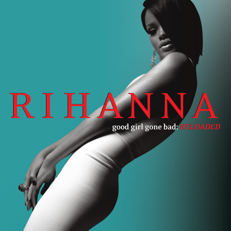 Rihanna, Good Girl Gone Bad: Reloaded, CD