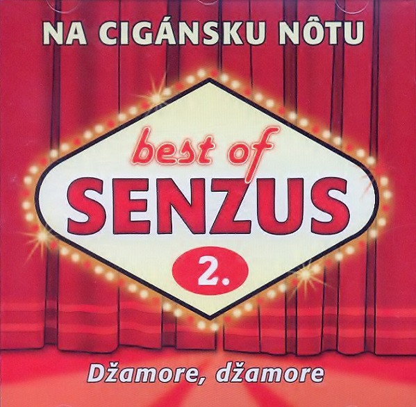 Senzus, Best Of Senzus 2. - Na Cigánsku Nôtu (Džamore, Džamore), CD