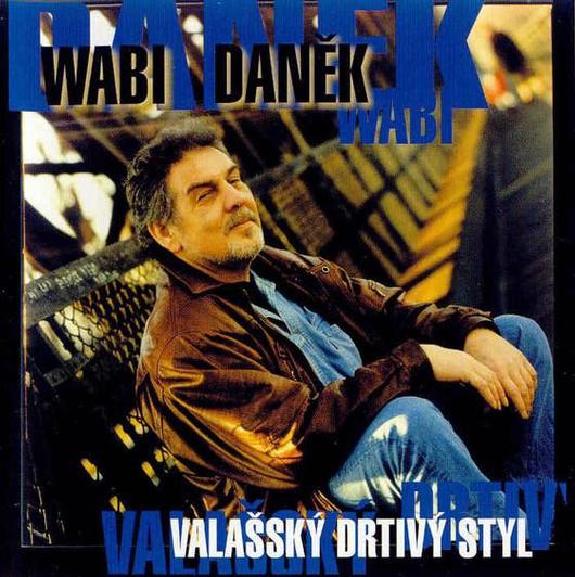 Wabi Daněk, Valašský drtivý styl, CD